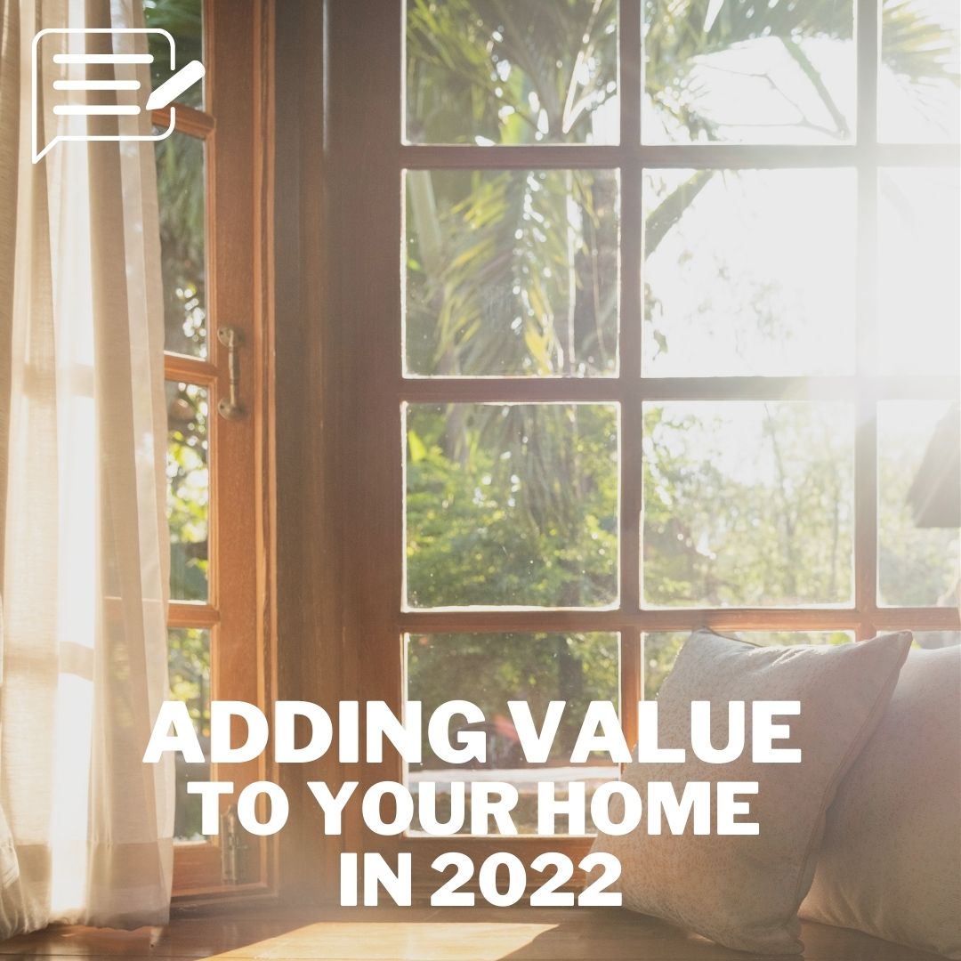 Blog - Adding value to your home in 2022 with The Mink Group real estate.